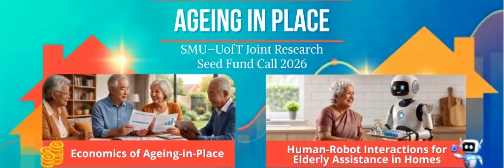 Singapore Management University (SMU) -   University of Toronto (U of T)   2026 Call For Proposals
